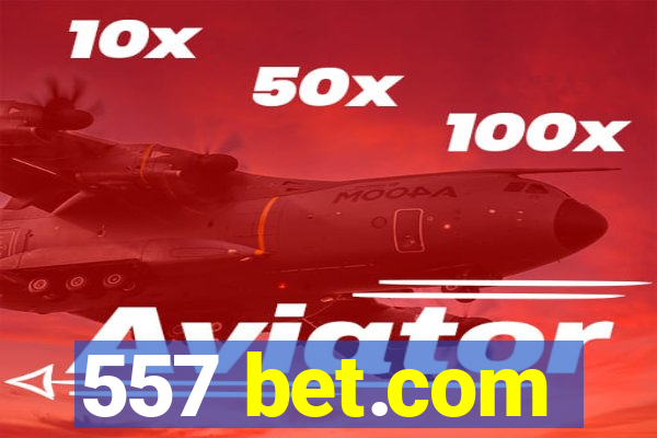 557 bet.com